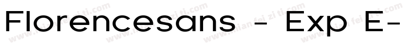 Florencesans - Exp E字体转换